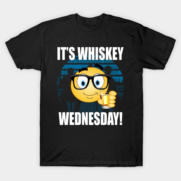 It's Whiskey Wednesday! T-Shirt by Carrie T Designs